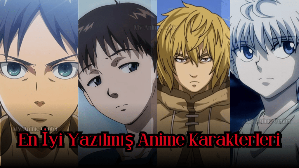 en iyi yazılmış anime karakterleri